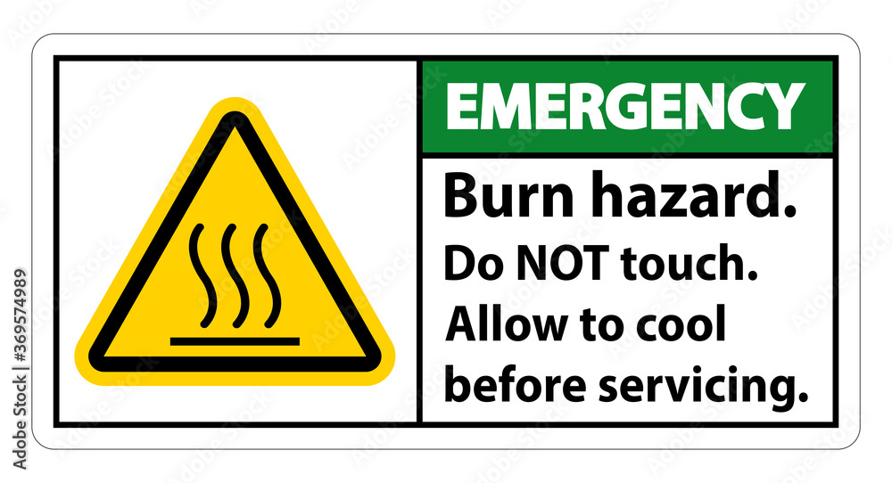 Emergency Burn hazard safety,Do not touch label Sign on white background