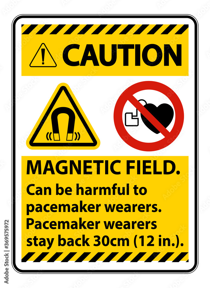 Fototapeta premium Caution Magnetic field can be harmful to pacemaker wearers.pacemaker wearers.stay back 30cm