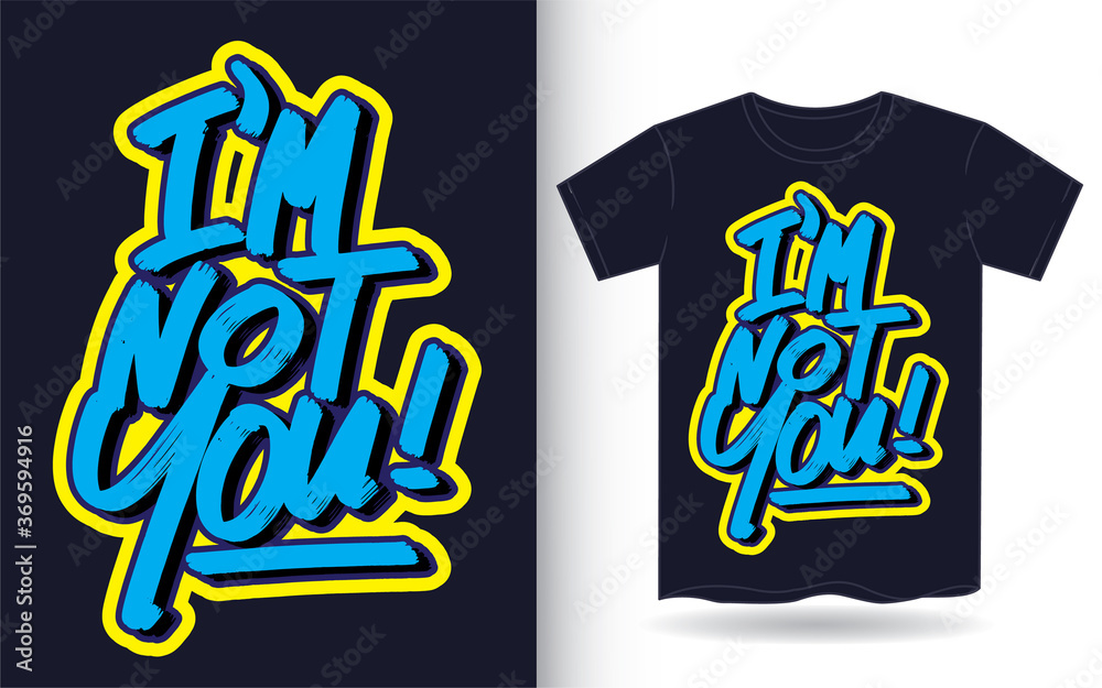 Hand lettering slogan for t shirt printing Hand lettering slogan for t shirt printing
