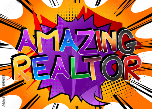 Amazing Realtor Comic book style cartoon words on abstract comics background.