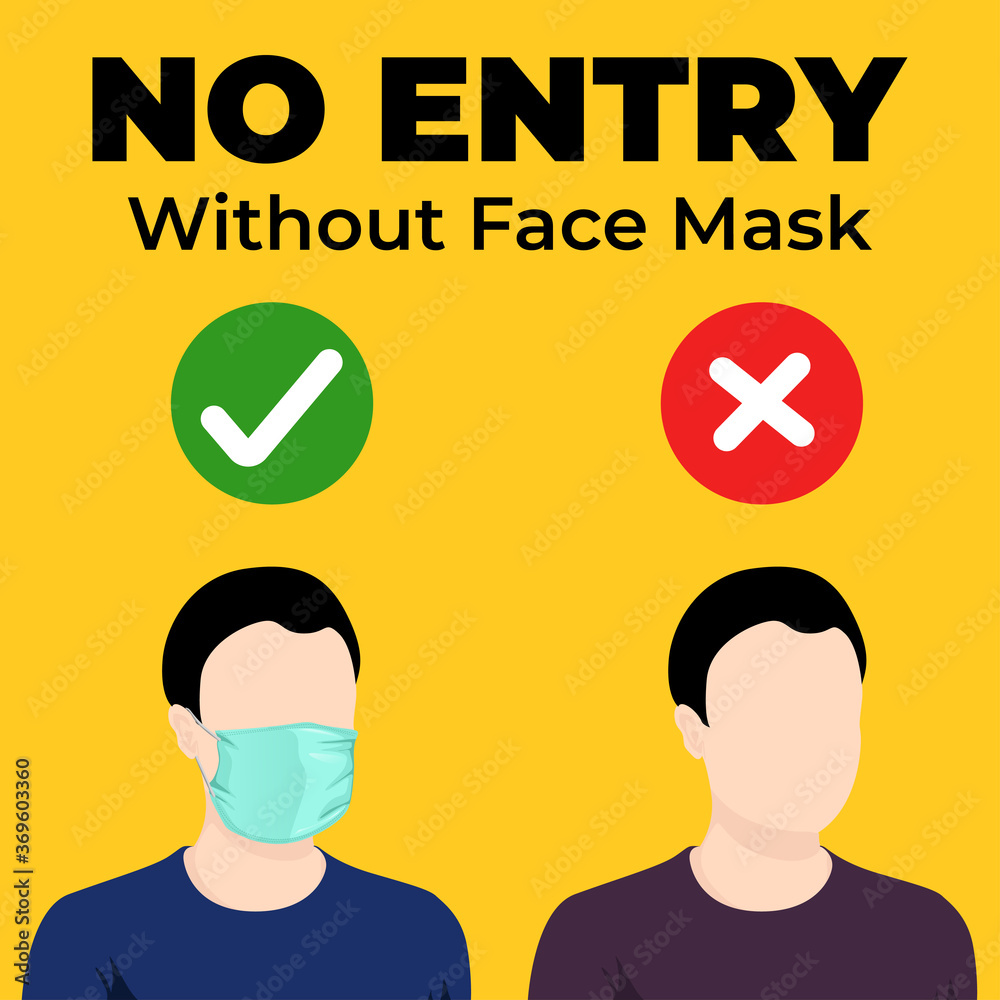 No Face Mask No Entry. Warning Sign For Use Mask In This Area. Face Mask Area And Mask Required