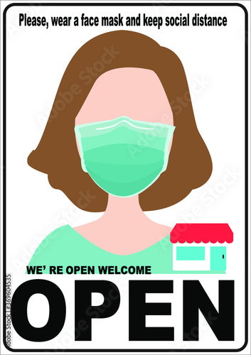 Welcome now open keep social distance and use face mask. Vector.Welcome we're open.Can be used for businesses to show they are still open during the coronavirus pandemic.