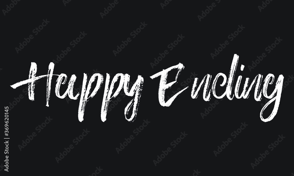 Happy Ending Chalk white text lettering retro typography and Calligraphy phrase isolated on the Black background  