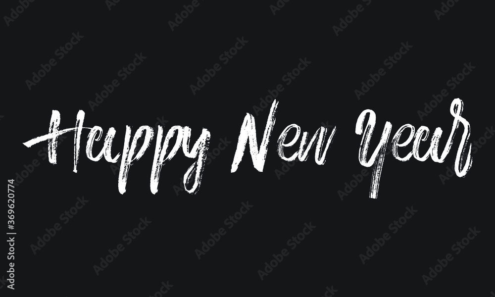 Happy New Year Chalk white text lettering retro typography and Calligraphy phrase isolated on the Black background  