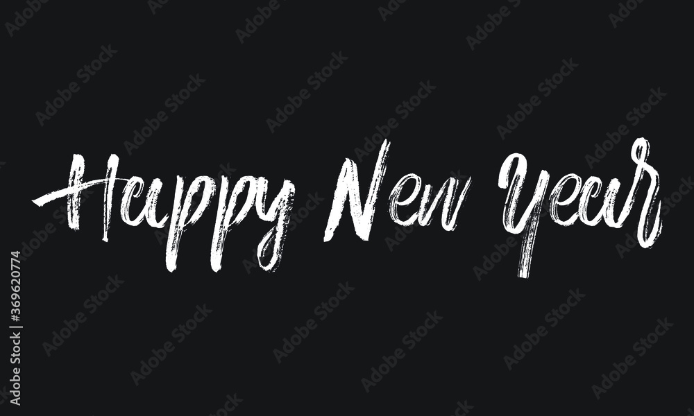 Fototapeta premium Happy New Year Chalk white text lettering retro typography and Calligraphy phrase isolated on the Black background 