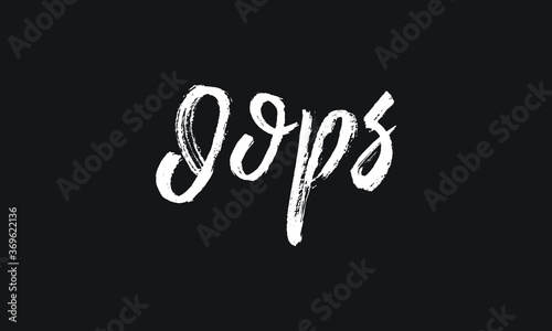 Oops Chalk white text lettering retro typography and Calligraphy phrase isolated on the Black background  