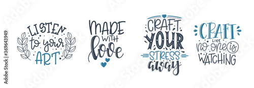 Craft motivational quote Hand drawn typography poster set. Conceptual handwritten phrase craft T shirt hand lettered card. Vector illustration