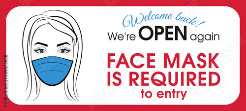 Face mask required. Sign or sticker for beauty salon: no face mask no entry. We are open, entry only in a mask.