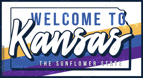 Welcome to kansas vintage rusty metal sign vector illustration. Vector state map in grunge style with Typography hand drawn lettering.