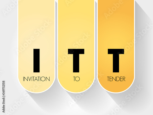 ITT - Invitation To Tender acronym, business concept background