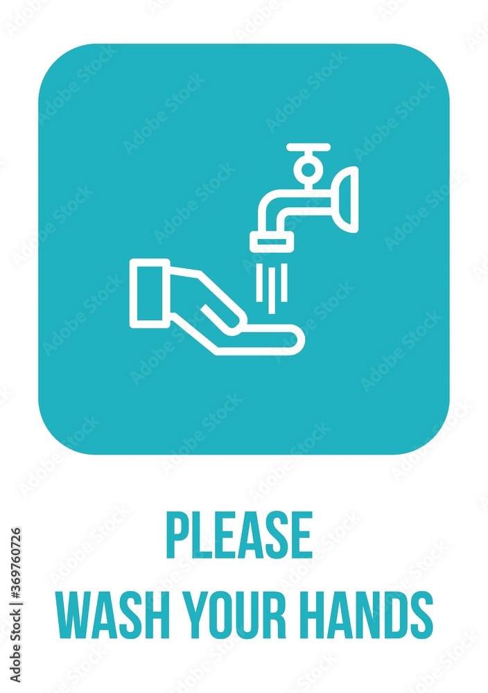 Please Wash Your Hands Sign Notice Self - Adhesive. print poster. Personal hygiene, disease prevention and healthcare. Please wash your hands sign icon banner vector. protection virus Please Wash Your Hands Sign Notice Self - Adhesive. print poster. Personal hygiene, disease prevention and healthcare. Please wash your hands sign icon banner vector. protection virus