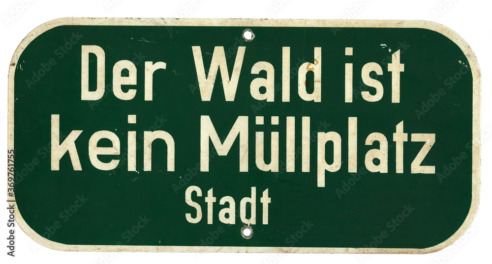 Blechschild Der Wald ist kein Müllplatz