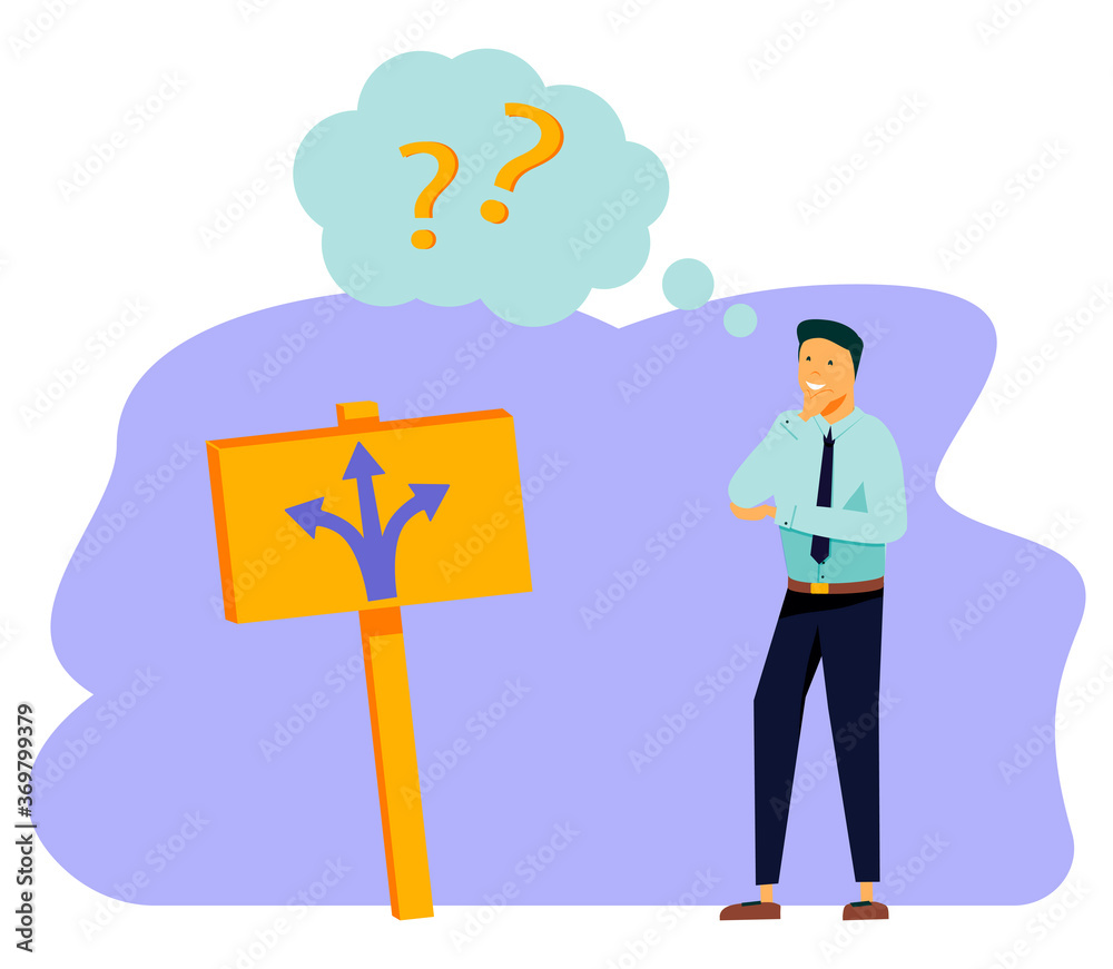 Businessman standing on a crossroad and choosing direction. Business concept. Modern vector illustration.