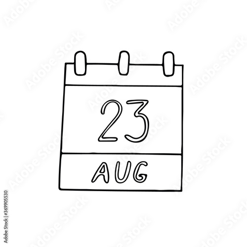 calendar hand drawn in doodle style. August 23. International Day for the Remembrance of the Slave Trade and Its Abolition, date. icon, sticker, element, design. planning, business holiday