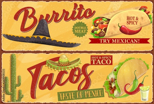 Mexican burrito and tacos retro banners. Mexican cuisine, street food meals with meat, salad, hot pepper and cheese fillings. Sombrero hat, desert cactus and glass of tequila with lime lemon vector