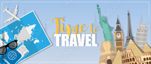 Time to Travel banner. Big Ben, Statue of Liberty, Eiffel Tower, Colosseum, Pizza Tower, Egyptian pyramids. Vector illustration