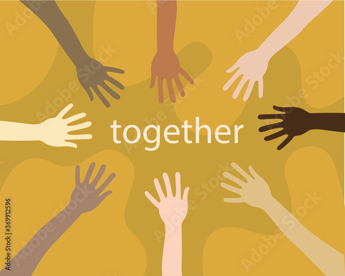 Different hands together. No racism. 