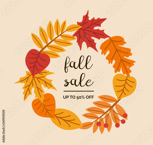 Fall sale calligraphic vector lettering. Autumn holiday isolated phrase. Dried forest leaves and berries wreath. Fall greeting card or seasonal shopping discount design template. Vector illustration.