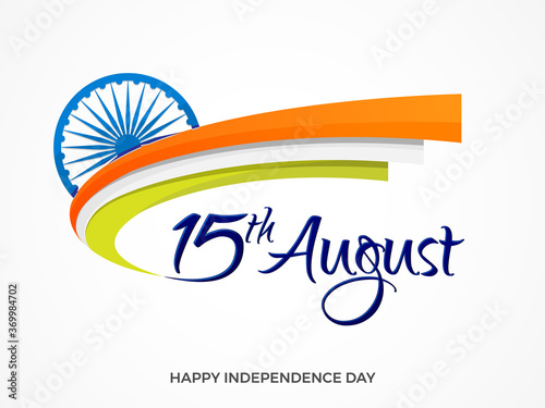 15th August. Happy Independence Day with National Colour Brush and Ashoka Wheel Creative Vector Background for Card, banner, poster, advertisement, promotion, brochure, discount, sale, template.
