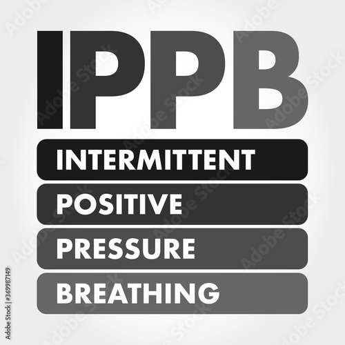 IPPB - Intermittent Positive Pressure breathing acronym, medical concept background