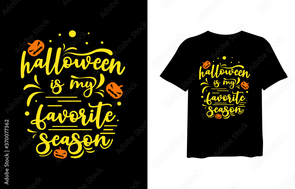 Halloween is my favorite season, T Shirt Design For Print and high quality Graphic, Vector, illustration for halloween tees design