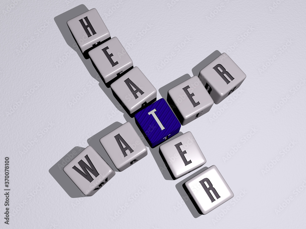 WATER HEATER combined by dice letters and color crossing for the related meanings of the concept. background and blue WATER HEATER combined by dice letters and color crossing for the related meanings of the concept. background and blue