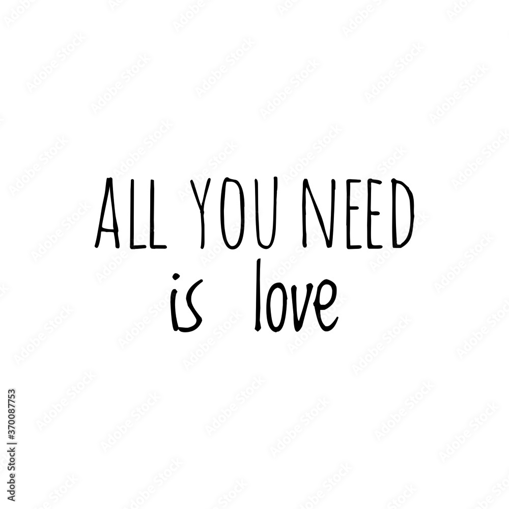 ''All you need is love'' sign vector