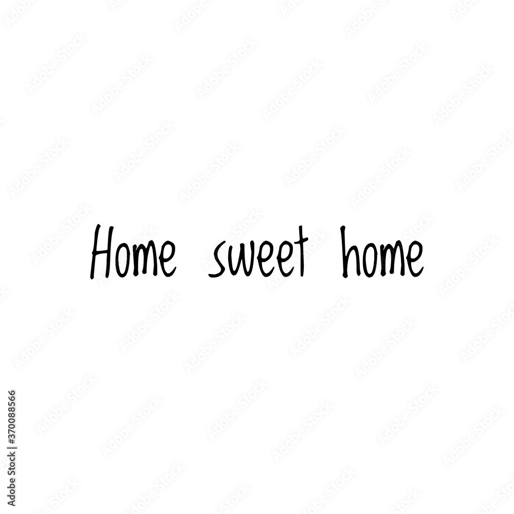 ''Home sweet home'' sign vector