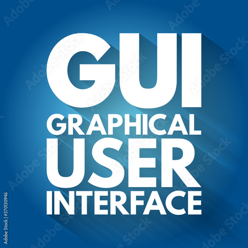 GUI - Graphical User Interface acronym, technology concept background