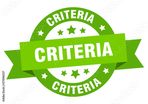 criteria round ribbon isolated label. criteria sign