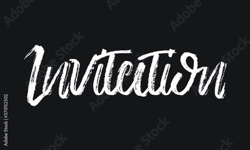 Invitation Chalk white text lettering retro typography and Calligraphy phrase isolated on the Black background 