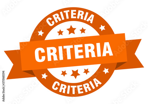 criteria round ribbon isolated label. criteria sign