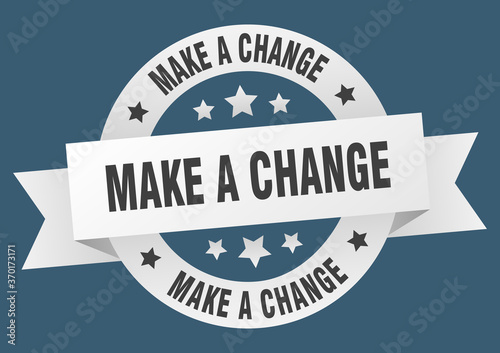 make a change round ribbon isolated label. make a change sign