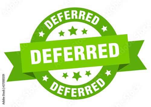 deferred round ribbon isolated label. deferred sign