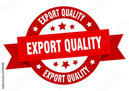 export quality round ribbon isolated label. export quality sign