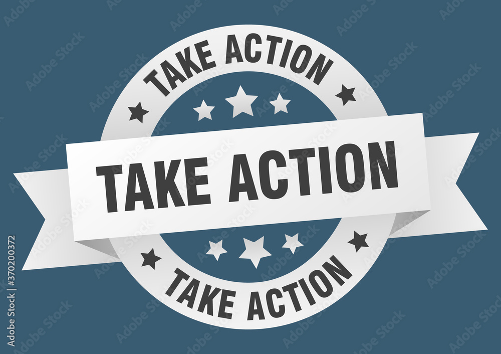 take action round ribbon isolated label. take action sign