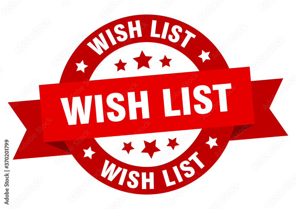 Fototapeta premium wish list round ribbon isolated label. wish list sign