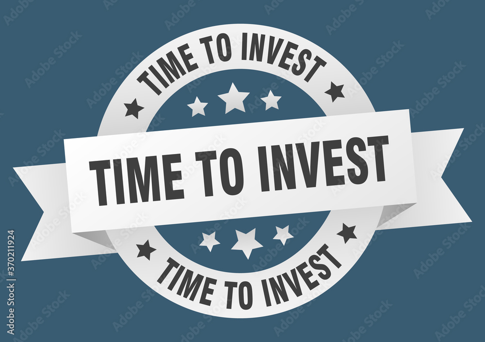 time to invest round ribbon isolated label. time to invest sign