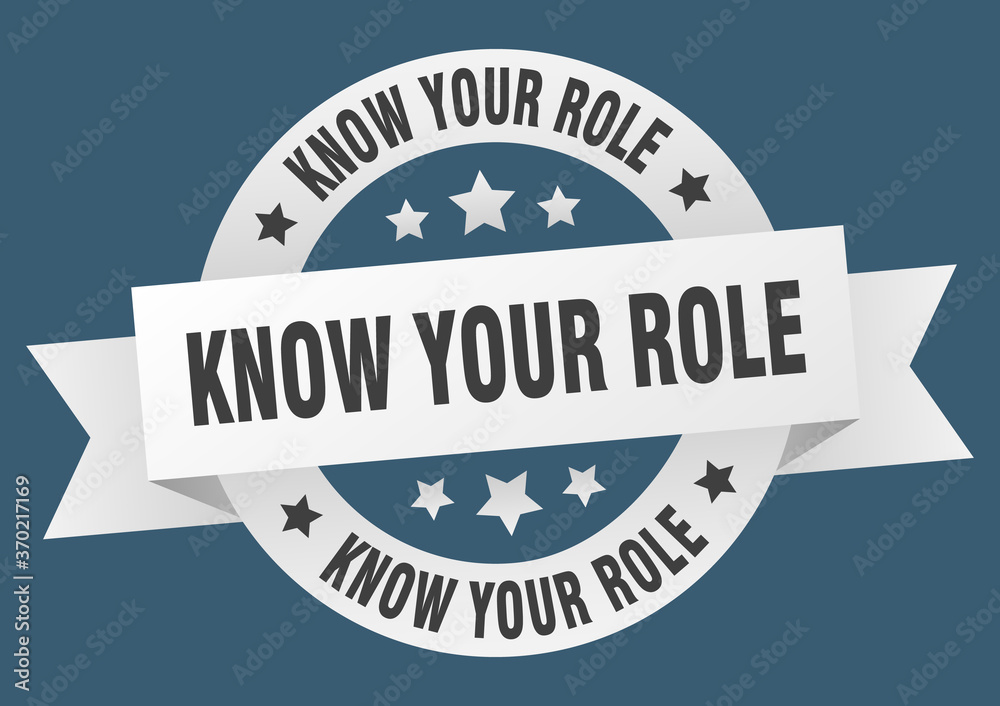 Fototapeta premium know your role round ribbon isolated label. know your role sign
