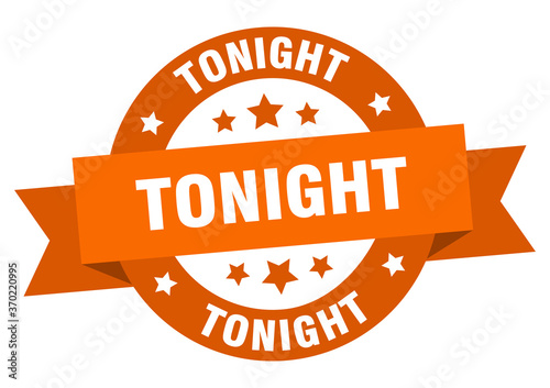 tonight round ribbon isolated label. tonight sign