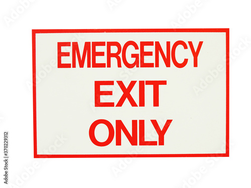 Emergency exit only sign