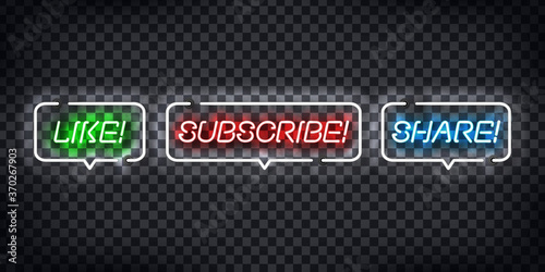 Vector set of realistic isolated neon sign of Subscribe, Like and Share logo for template decoration and covering on the transparent background. Concept of social media and SEO.