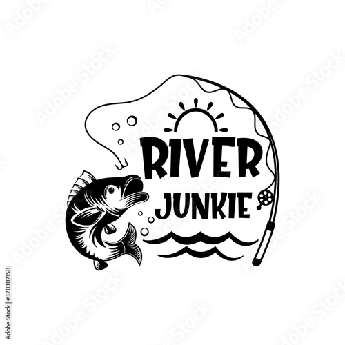 River junkie motivational slogan inscription. Vector quotes. Illustration for prints on t-shirts and bags, posters, cards. Isolated on white background. Motivational and inspirational phrase.