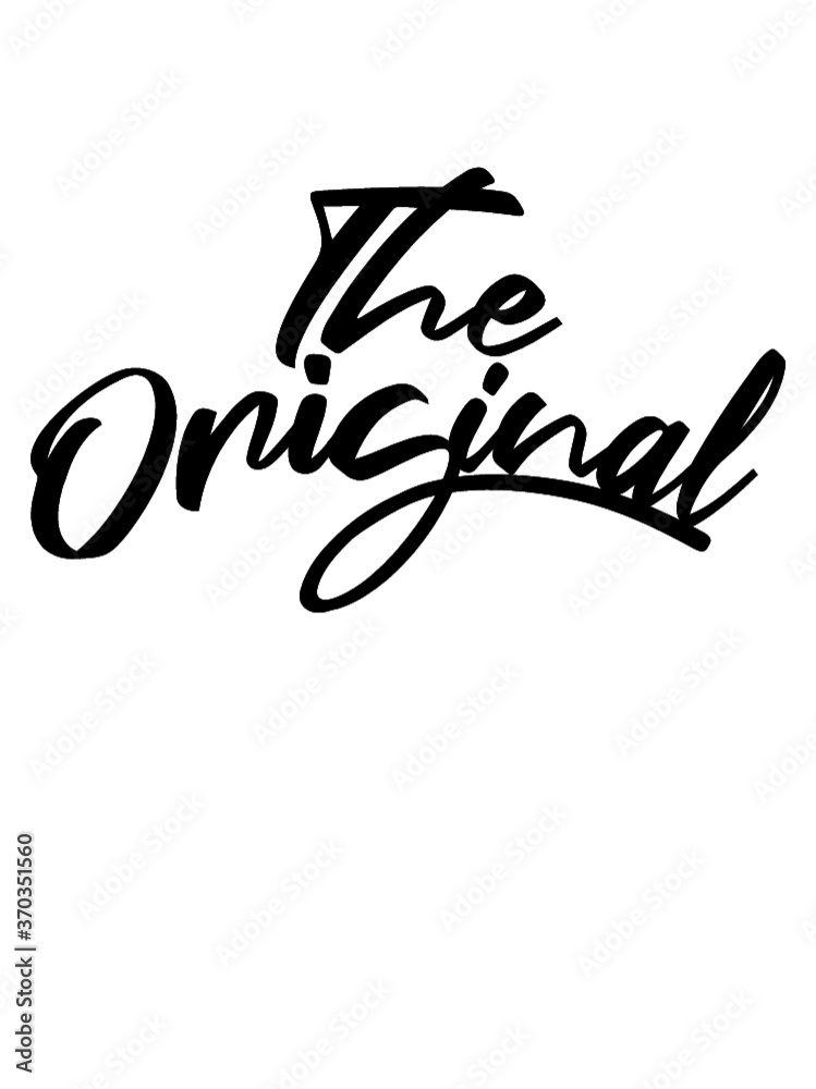 Schriftzug The Original Logo nachahmen unschlagbar Schriftzug The Original Logo nachahmen unschlagbar
