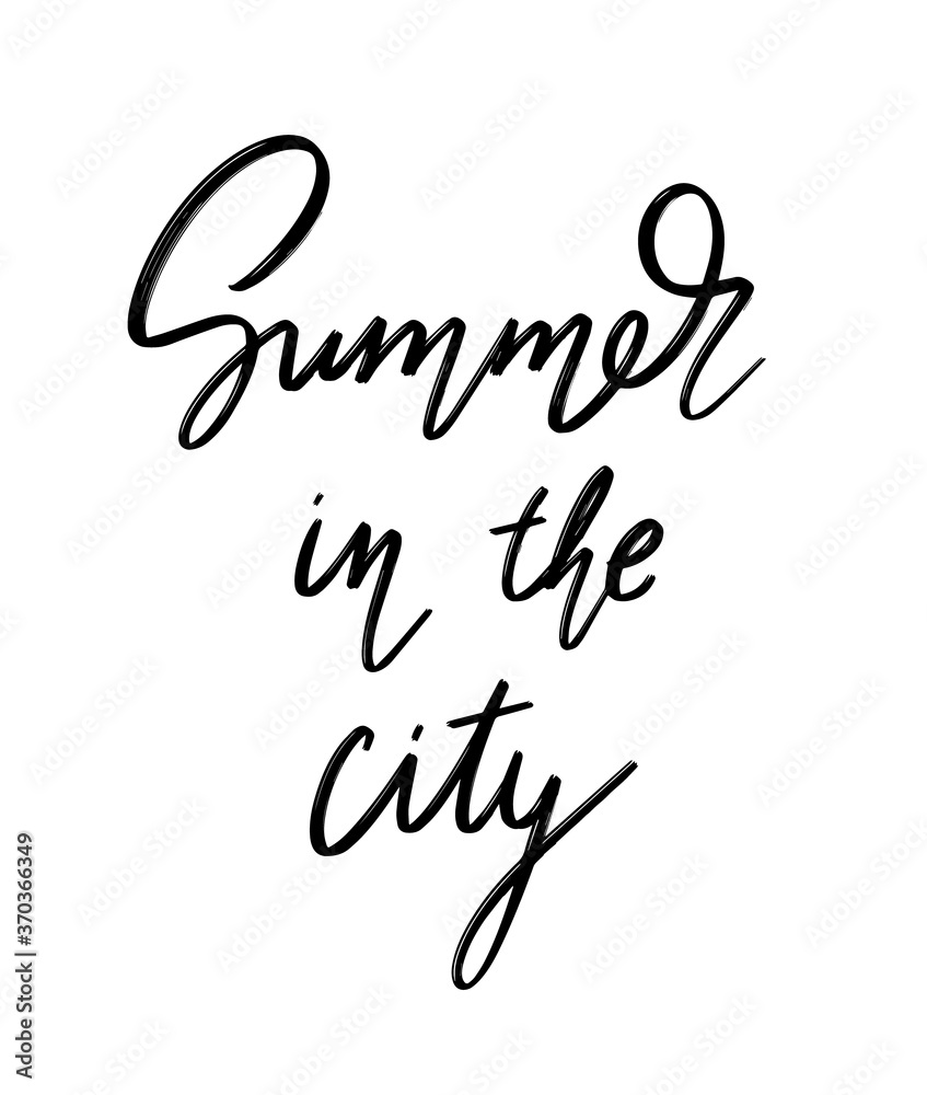 Summer in the city. Vector hand drawn lettering isolated. Template for card, poster, banner, print for t-shirt, pin, badge, patch. Summer in the city. Vector hand drawn lettering isolated. Template for card, poster, banner, print for t-shirt, pin, badge, patch.
