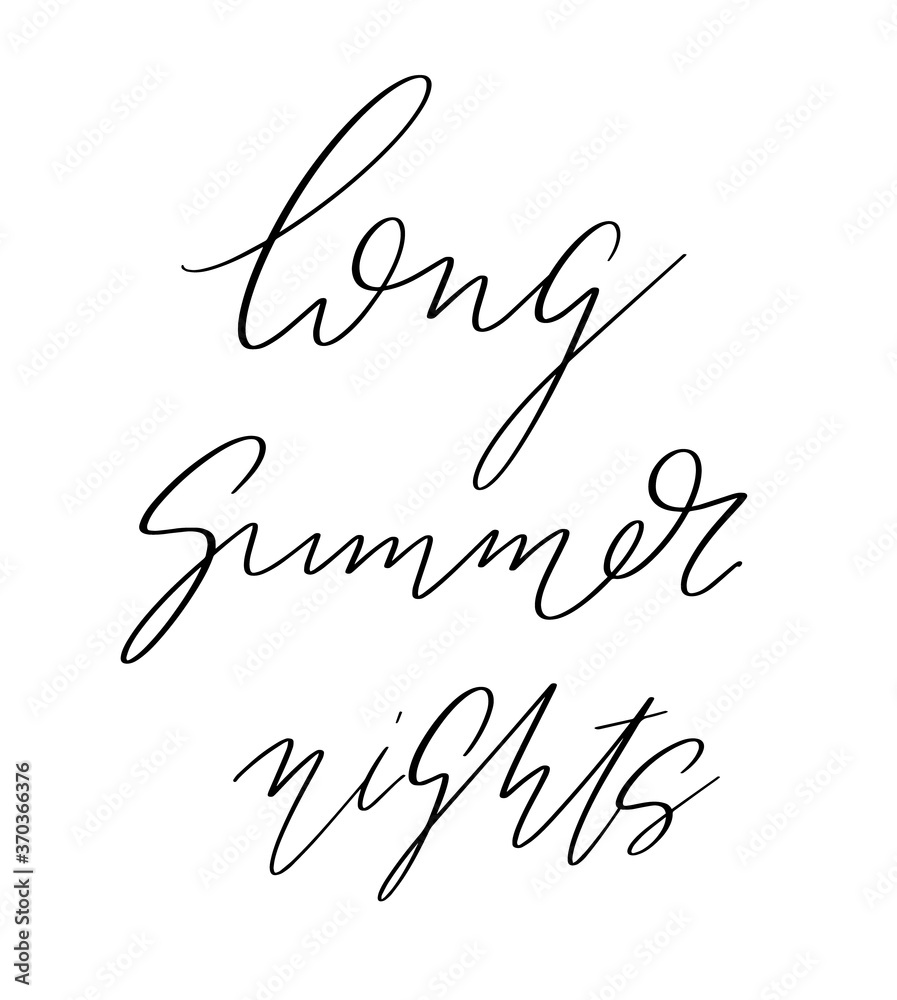 Long summer nights. Vector hand drawn lettering  isolated. Template for card, poster, banner, print for t-shirt, pin, badge, patch.