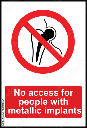 NO access for people with metalic implants
