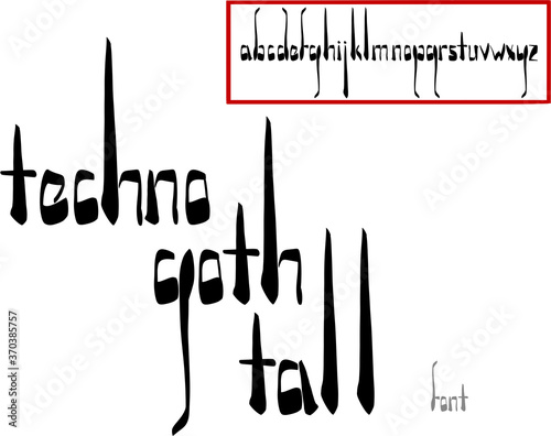 Hand drawn creative font. Techno Goth Tall. Typeface has long, thin lines but is bold. Modern look. Sans serif.