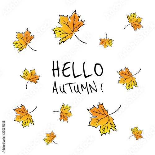 Hello autumn lettering with maple leaves. Background on a theme of autumn. Vector illustration