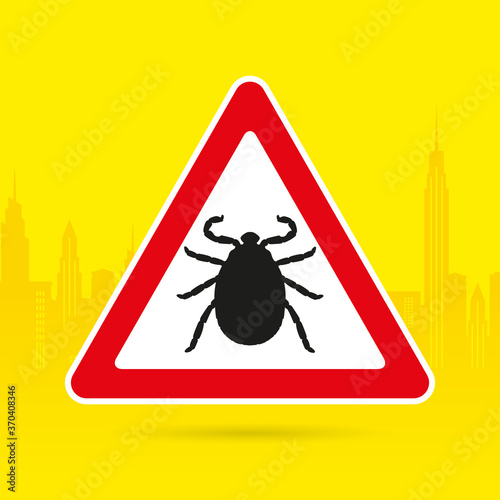 sign Danger on a yellow background with a silhouette of the city! Mite, tick, blood-sucking insect, pest, parasite, ticks. Vector, illustration